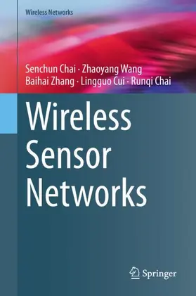 Chai / Wang / Zhang |  Wireless Sensor Networks | Buch |  Sack Fachmedien