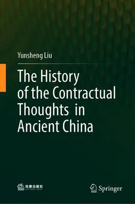 Liu |  The History of the Contractual Thoughts in Ancient China | Buch |  Sack Fachmedien