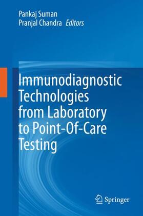 Chandra / Suman |  Immunodiagnostic Technologies from Laboratory to Point-Of-Care Testing | Buch |  Sack Fachmedien