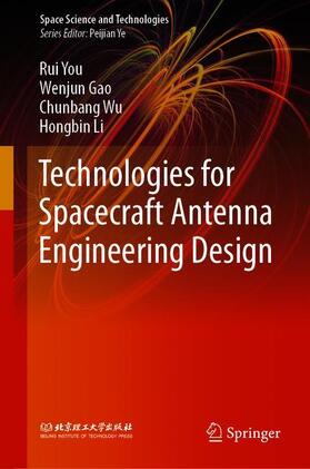 You / Li / Gao |  Technologies for Spacecraft Antenna Engineering Design | Buch |  Sack Fachmedien
