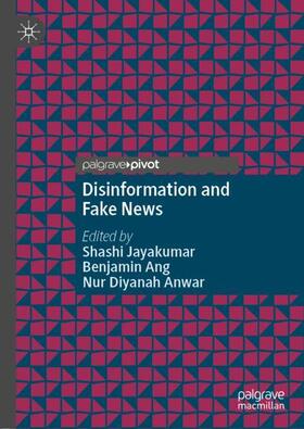 Jayakumar / Anwar / Ang |  Disinformation and Fake News | Buch |  Sack Fachmedien