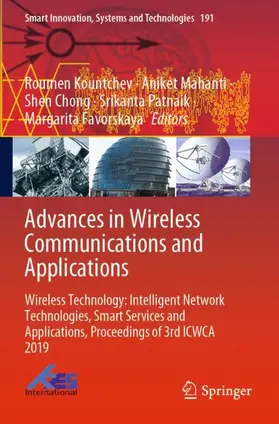 Kountchev / Mahanti / Favorskaya |  Advances in Wireless Communications and Applications | Buch |  Sack Fachmedien