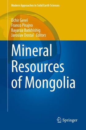 Gerel / Dostal / Pirajno |  Mineral Resources of Mongolia | Buch |  Sack Fachmedien