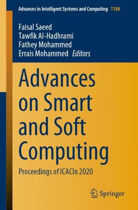 Saeed / Mohammed / Al-Hadhrami |  Advances on Smart and Soft Computing | Buch |  Sack Fachmedien