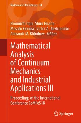 Itou / Hirano / Khludnev |  Mathematical Analysis of Continuum Mechanics and Industrial Applications III | Buch |  Sack Fachmedien