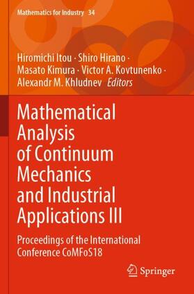 Itou / Hirano / Khludnev |  Mathematical Analysis of Continuum Mechanics and Industrial Applications III | Buch |  Sack Fachmedien