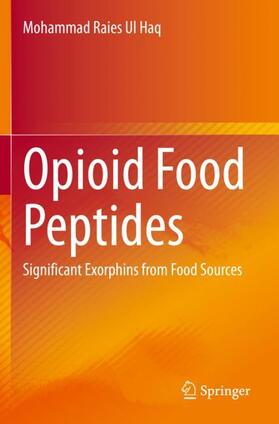 Ul Haq |  Opioid Food Peptides | Buch |  Sack Fachmedien