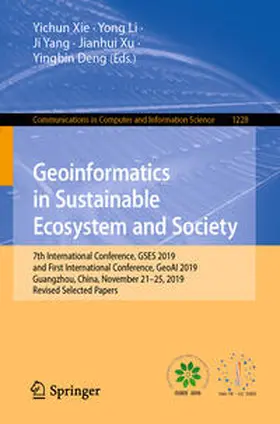 Xie / Li / Yang |  Geoinformatics in Sustainable Ecosystem and Society | eBook | Sack Fachmedien