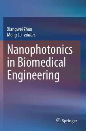 Lu / Zhao |  Nanophotonics in Biomedical Engineering | Buch |  Sack Fachmedien