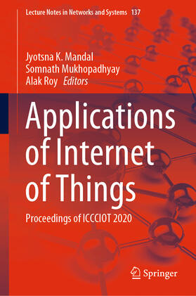 Mandal / Mukhopadhyay / Roy |  Applications of Internet of Things | eBook | Sack Fachmedien