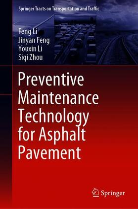 Li / Zhou / Feng |  Preventive Maintenance Technology for Asphalt Pavement | Buch |  Sack Fachmedien