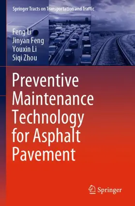 Li / Zhou / Feng |  Preventive Maintenance Technology for Asphalt Pavement | Buch |  Sack Fachmedien