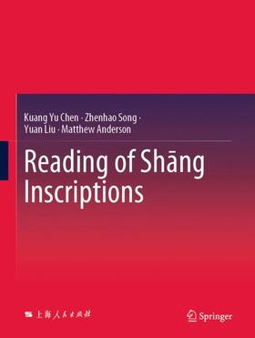 Chen / Anderson / Song |  Reading of Sh¿ng Inscriptions | Buch |  Sack Fachmedien