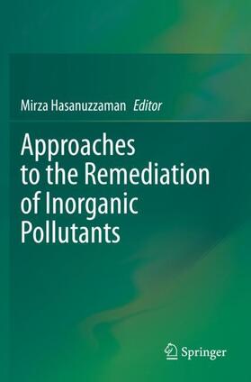 Hasanuzzaman |  Approaches to the Remediation of Inorganic Pollutants | Buch |  Sack Fachmedien