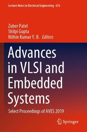 Patel / Kumar Y. B. / Gupta |  Advances in VLSI and Embedded Systems | Buch |  Sack Fachmedien