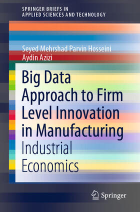 Parvin Hosseini / Azizi |  Big Data Approach to Firm Level Innovation in Manufacturing | eBook | Sack Fachmedien