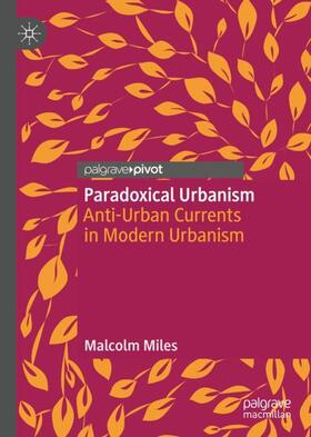 Miles |  Paradoxical Urbanism | Buch |  Sack Fachmedien