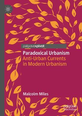 Miles |  Paradoxical Urbanism | Buch |  Sack Fachmedien