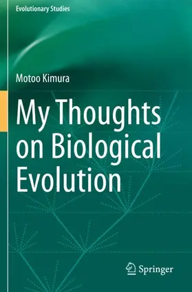 Kimura |  My Thoughts on Biological Evolution | Buch |  Sack Fachmedien