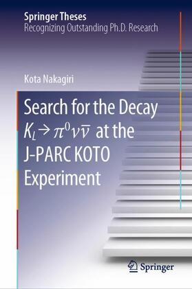 Nakagiri |  Search for the Decay K_L ¿ ¿^0\nu\bar{\nu} at the J-PARC KOTO Experiment | Buch |  Sack Fachmedien