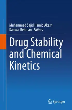 Rehman / Akash |  Drug Stability and Chemical Kinetics | Buch |  Sack Fachmedien