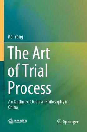 Yang |  The Art of Trial Process | Buch |  Sack Fachmedien