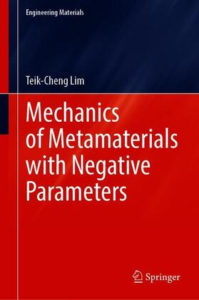 Lim |  Mechanics of Metamaterials with Negative Parameters | Buch |  Sack Fachmedien
