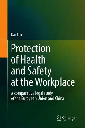 Liu |  Protection of Health and Safety at the Workplace | Buch |  Sack Fachmedien