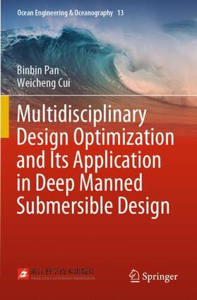 Cui / Pan |  Multidisciplinary Design Optimization and Its Application in Deep Manned Submersible Design | Buch |  Sack Fachmedien