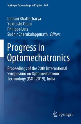 Bhattacharya / Cherukulappurath / Otani |  Progress in Optomechatronics | Buch |  Sack Fachmedien