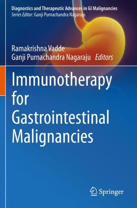 Nagaraju / Vadde |  Immunotherapy for Gastrointestinal Malignancies | Buch |  Sack Fachmedien