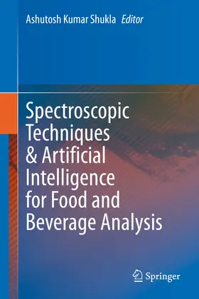 Shukla |  Spectroscopic Techniques & Artificial Intelligence for Food and Beverage Analysis | eBook | Sack Fachmedien