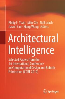 Yuan / Xie / Wang |  Architectural Intelligence | Buch |  Sack Fachmedien