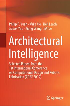 Yuan / Xie / Leach |  Architectural Intelligence | eBook | Sack Fachmedien