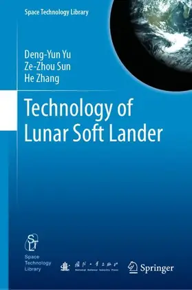 Yu / Zhang / Sun |  Technology of Lunar Soft Lander | Buch |  Sack Fachmedien