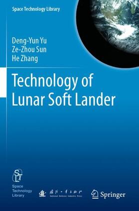 Yu / Zhang / Sun |  Technology of Lunar Soft Lander | Buch |  Sack Fachmedien