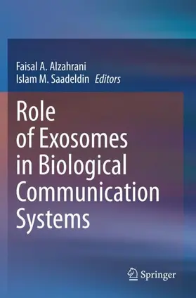 Saadeldin / Alzahrani |  Role of Exosomes in Biological Communication Systems | Buch |  Sack Fachmedien