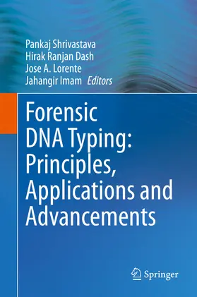 Shrivastava / Dash / Lorente |  Forensic DNA Typing: Principles, Applications and Advancements | eBook | Sack Fachmedien