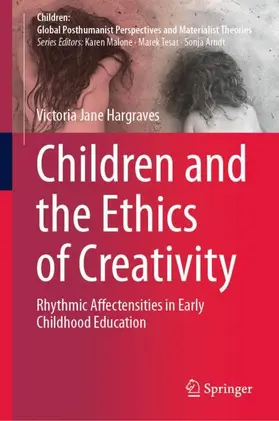 Hargraves |  Children and the Ethics of Creativity | Buch |  Sack Fachmedien