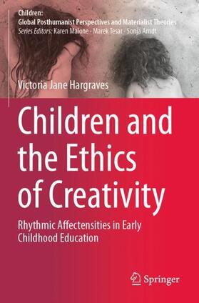 Hargraves |  Children and the Ethics of Creativity | Buch |  Sack Fachmedien