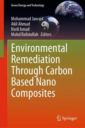 Jawaid / Rafatullah / Ahmad |  Environmental Remediation Through Carbon Based Nano Composites | Buch |  Sack Fachmedien