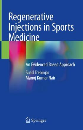 Nair / Trebinjac |  Regenerative Injections in Sports Medicine | Buch |  Sack Fachmedien