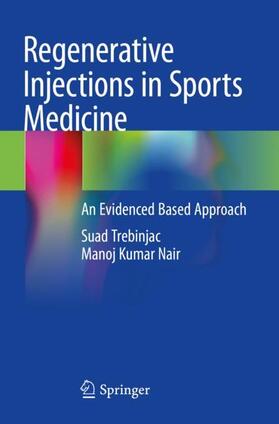 Nair / Trebinjac |  Regenerative Injections in Sports Medicine | Buch |  Sack Fachmedien