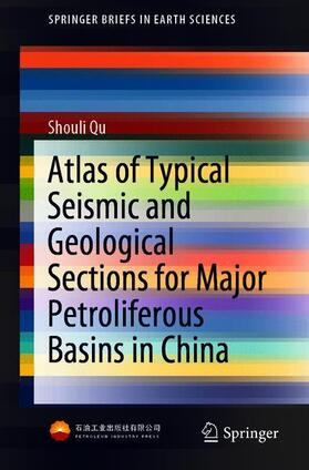 Qu |  Atlas of Typical Seismic and Geological Sections for Major Petroliferous Basins in China | Buch |  Sack Fachmedien