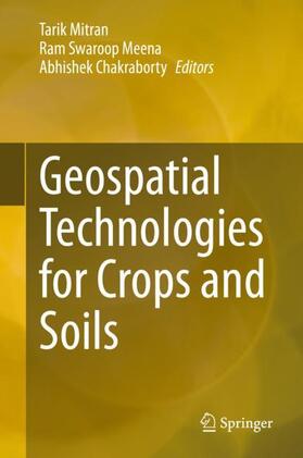 Mitran / Chakraborty / Meena |  Geospatial Technologies for Crops and Soils | Buch |  Sack Fachmedien