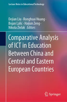 Liu / Huang / Lalic |  Comparative Analysis of ICT in Education Between China and Central and Eastern European Countries | eBook | Sack Fachmedien