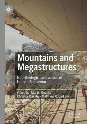 Beattie / Ozga-Lawn / Kakalis |  Mountains and Megastructures | Buch |  Sack Fachmedien