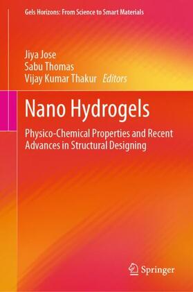 Jose / Thakur / Thomas |  Nano Hydrogels | Buch |  Sack Fachmedien