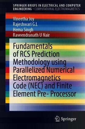 Joy / Nair / Rajeshwari |  Fundamentals of RCS Prediction Methodology using Parallelized Numerical Electromagnetics Code (NEC) and Finite Element Pre-processor | Buch |  Sack Fachmedien