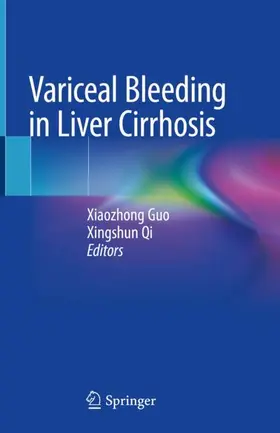 Qi / Guo |  Variceal Bleeding in Liver Cirrhosis | Buch |  Sack Fachmedien